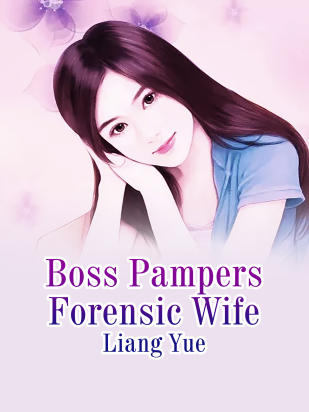 Boss Pampers Forensic Wife